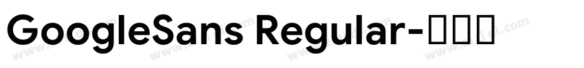 GoogleSans Regular字体转换 GoogleSans Regular字体转换